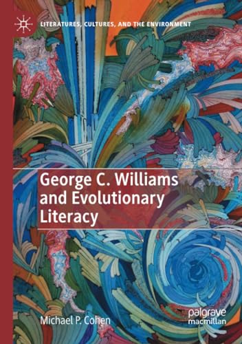 George C. Williams and Evolutionary Literacy [Paperback]