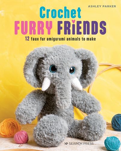 Crochet Furry Friends 12 faux fur amigurumi animals to make [Paperback]
