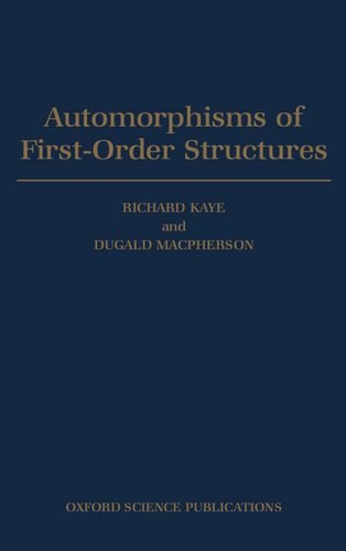 Automorphisms of First-Order Structures [Hardcover]