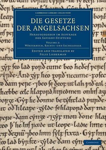 Die Gesetze der Angelsachsen Herausgegeben im Auftrage der Savigny-Stiftung [Paperback]