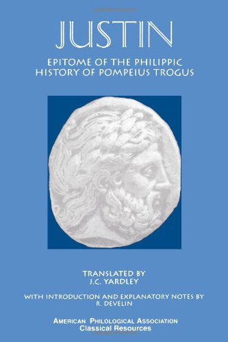 Epitome of the Philippic History Of Pompeius Trogus [Paperback]