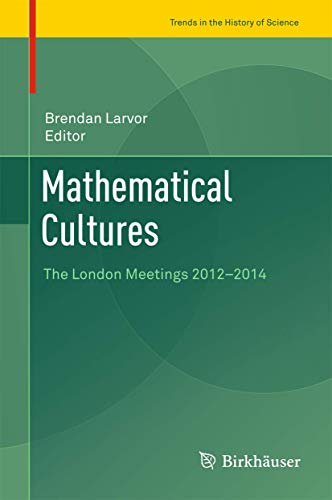 Mathematical Cultures The London Meetings 2012-2014 [Hardcover]