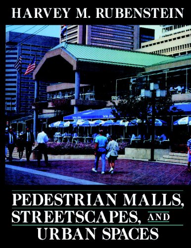 Pedestrian Malls, Streetscapes, and Urban Spaces [Paperback]