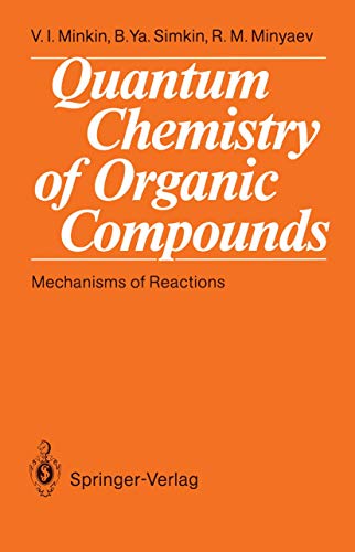 Quantum Chemistry of Organic Compounds Mechanisms of Reactions [Paperback]