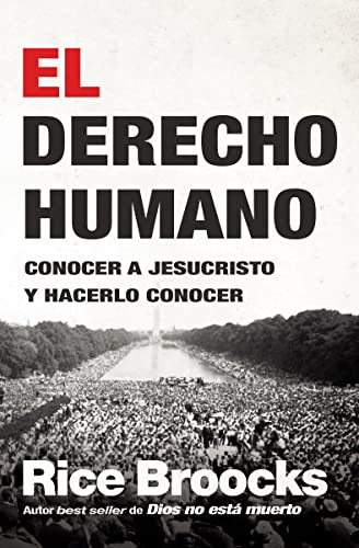 El derecho humano Conocer a Jesucristo y hacerlo conocer [Paperback]
