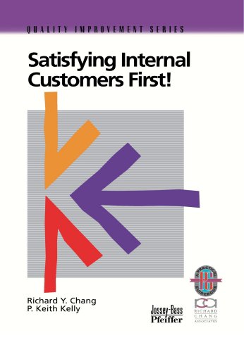 Satisfying Internal Customers First [Paperback]