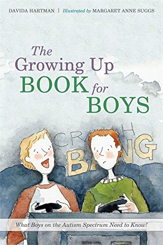 The Growing Up Book For Boys What Boys On The Autism Spectrum Need To Know [Hardcover]