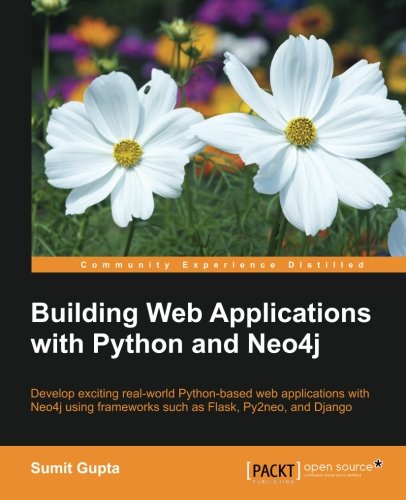 Building Web Applications With Python And Neo4j [Paperback]