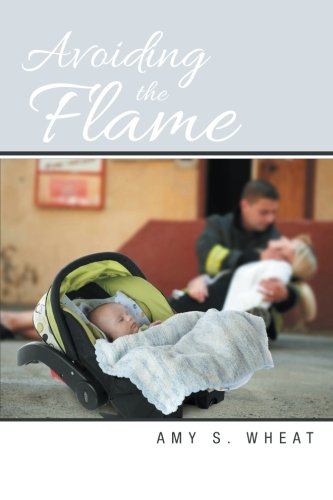 Avoiding The Flame [Paperback]