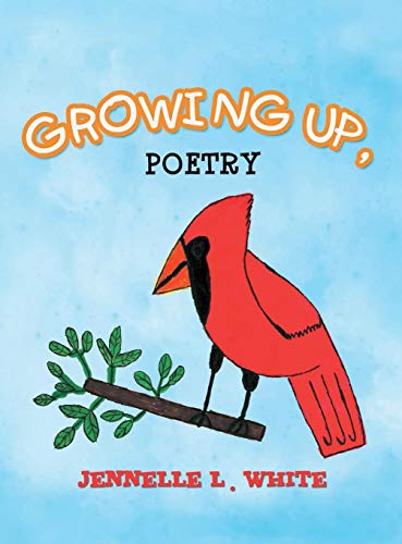 Growing Up, Poetry [Hardcover]