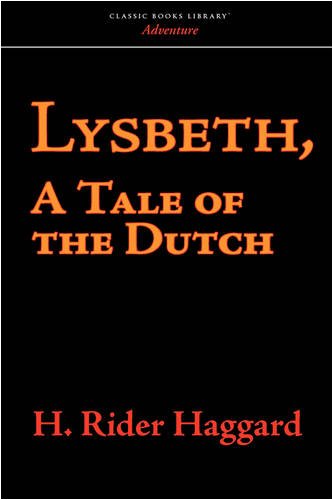Lysbeth, A Tale Of The Dutch [Paperback]