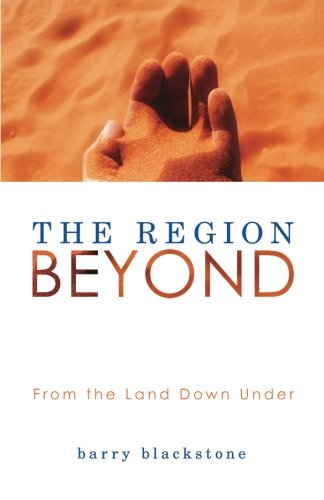 Region Beyond  From the Land down Under [Paperback]