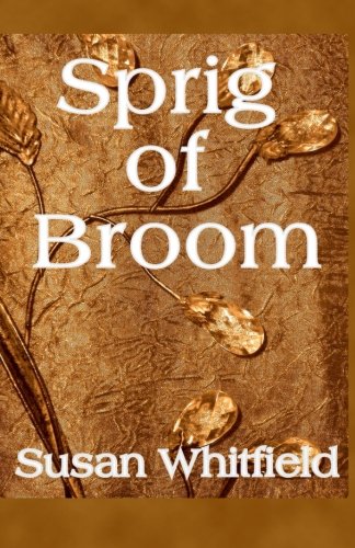 Sprig Of Broom [Paperback]