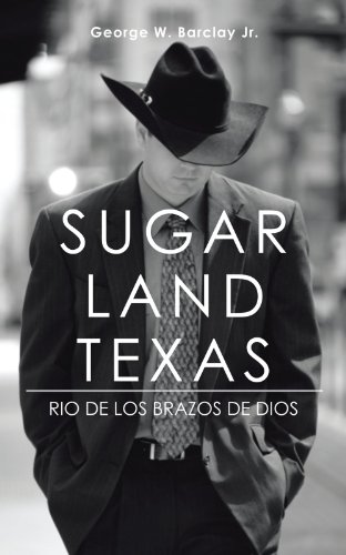 Sugar Land Texas  Rio de Los Brazos de Dios [Paperback]