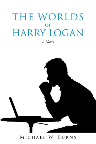 Worlds of Harry Logan  A Novel [Paperback]
