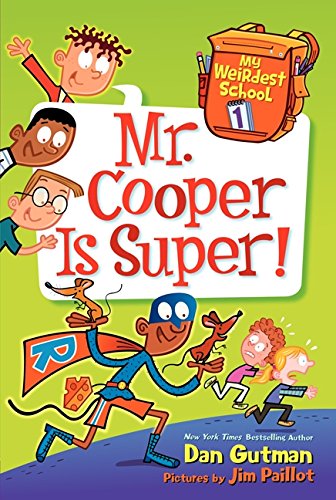 My Weirdest School 1 Mr. Cooper Is Super [Paperback]