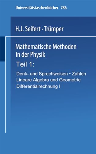 Mathematische Methoden in der Physik Teil 1 Denk- und Sprechweisen  Zahlen Li [Paperback]