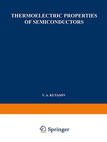Thermoelectric Properties of Semiconductors Proceedings of the First and Second [Paperback]