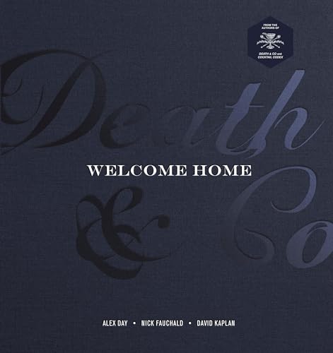 Death &amp Co Welcome Home [A Cocktail Recipe Book] [Hardcover]