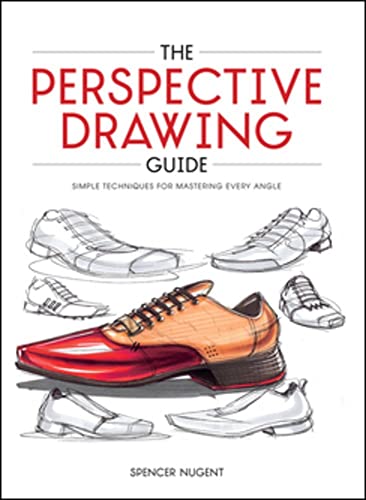 The Perspective Drawing Guide Simple Techniques for Mastering Every Angle [Paperback]