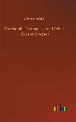 Bashful Earthquake And Other Fables And Verses