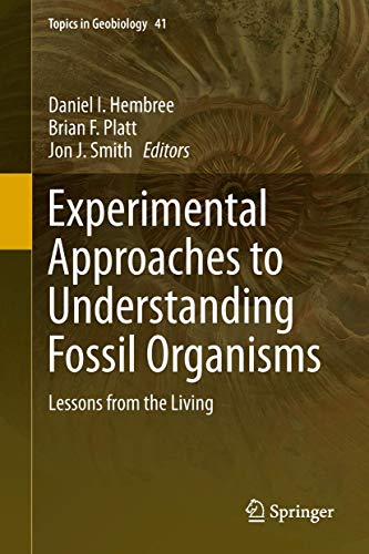 Experimental Approaches to Understanding Fossil Organisms Lessons from the Livi [Hardcover]