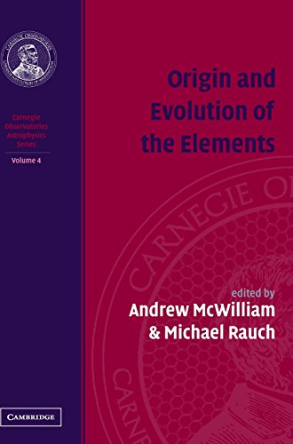 Origin and Evolution of the Elements Volume 4, Carnegie Observatories Astrophys [Hardcover]