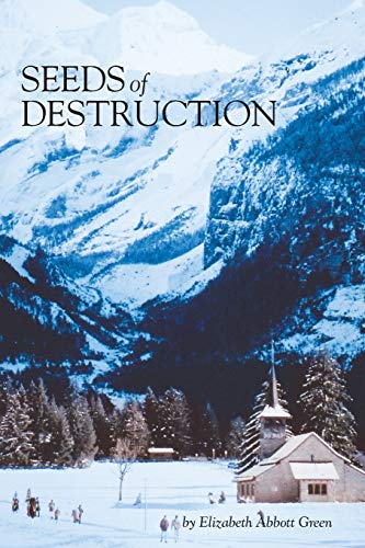 Seeds Of Destruction The Life & Adventures Of A Military Family In Our Travels  [Paperback]