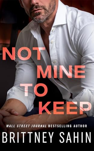Not Mine to Keep [Paperback]