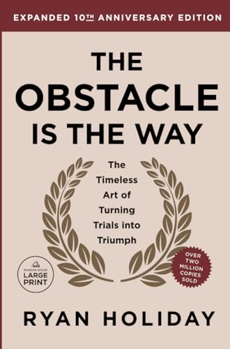 The Obstacle is the Way Expanded 10th Anniversary Edition The Timeless Art of T [Paperback]