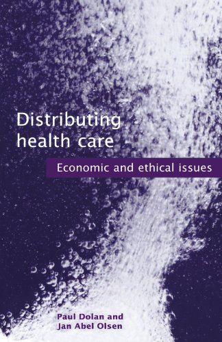 Distributing Health Care Economic and Ethical Issues [Paperback]
