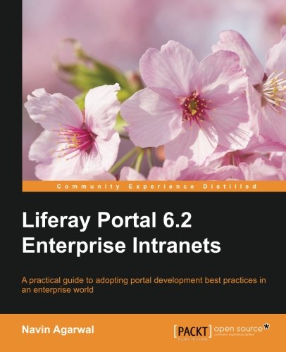 Liferay 6.2 Intranet Portal Development Guide [Paperback]