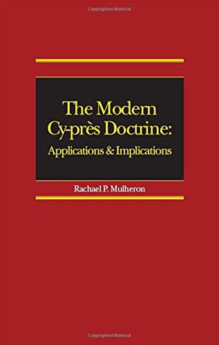 The Modern Cy-pr}}s Doctrine Applications and Implications [Hardcover]