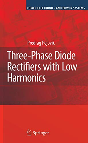 Three-Phase Diode Rectifiers with Low Harmonics Current Injection Methods [Hardcover]