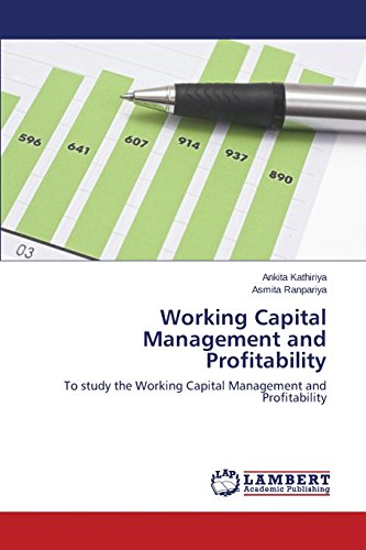 Working Capital Management And Profitability [Paperback]