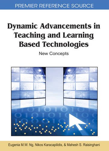 Dynamic Advancements in Teaching and Learning Based Technologies  New Concepts [Hardcover]