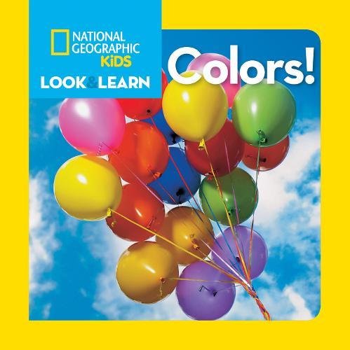 National Geographic Kids Look and Learn Colors [Board book]