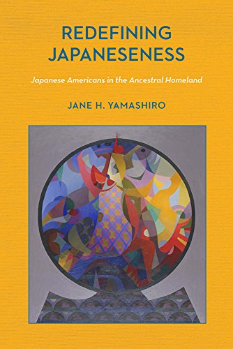 Redefining Japaneseness Japanese Americans in the Ancestral Homeland [Paperback]