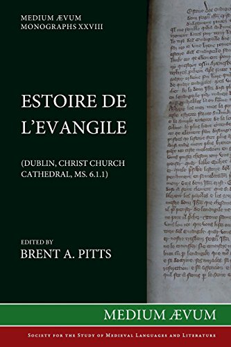 Estoire De L'evangile (dublin, Christ Church Cathedral, Ms. C6. 1. 1) [Paperback]