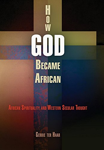 How God Became African African Spirituality And Western Secular Thought [Hardcover]