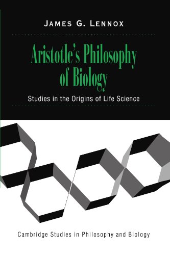 Aristotle's Philosophy of Biology Studies in the Origins of Life Science [Paperback]