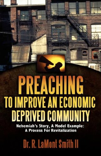 Preaching To Improve An Economic Deprived Community [Paperback]