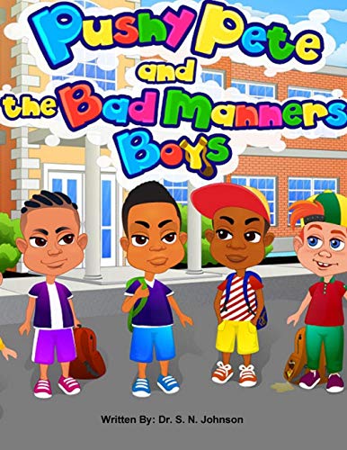 Pushy Pete And The Bad Manners Boys [Paperback]