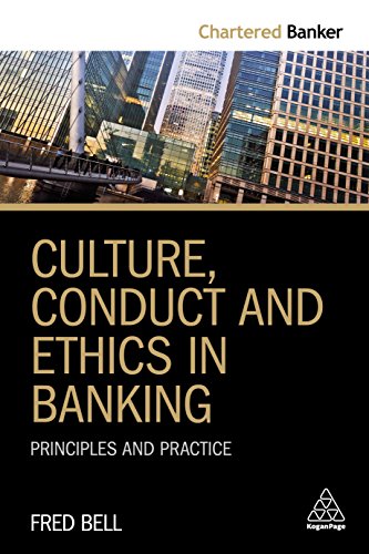 Culture, Conduct and Ethics in Banking Principles and Practice [Paperback]