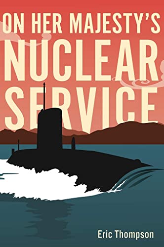 On Her Majesty's Nuclear Service [Paperback]