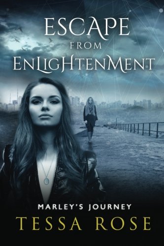 Escape From Enlightenment Marley's Journey (volume 1) [Paperback]