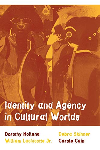 Identity and Agency in Cultural Worlds [Paperback]