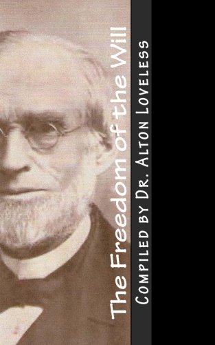 The Freedom Of The Will [Paperback]