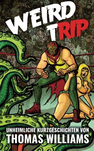 Weird Trip (german Edition) [Paperback]