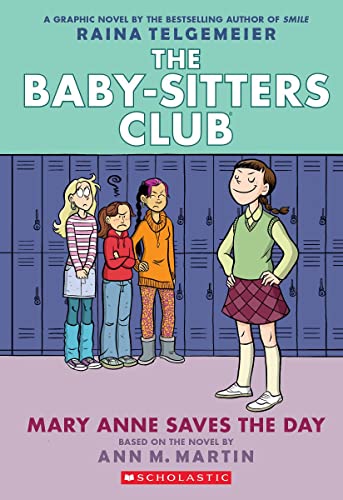 Mary Anne Saves the Day A Graphic Novel (The Baby-Sitters Club 3) [Paperback]